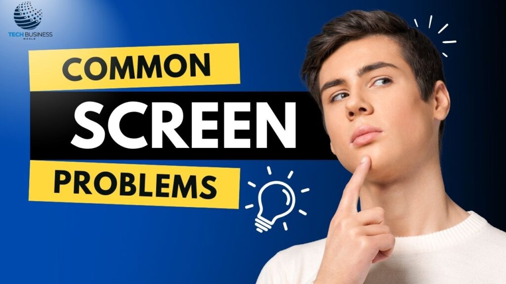 Common Sacreen Problems